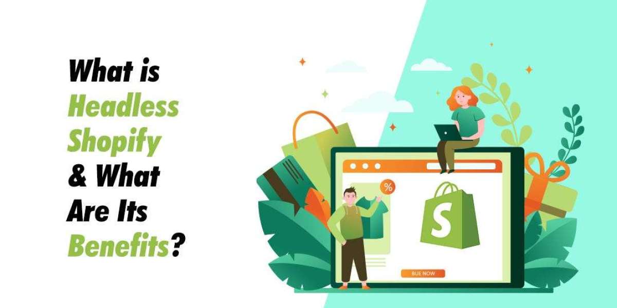 What Is Shopify Headless?what are its Benifits