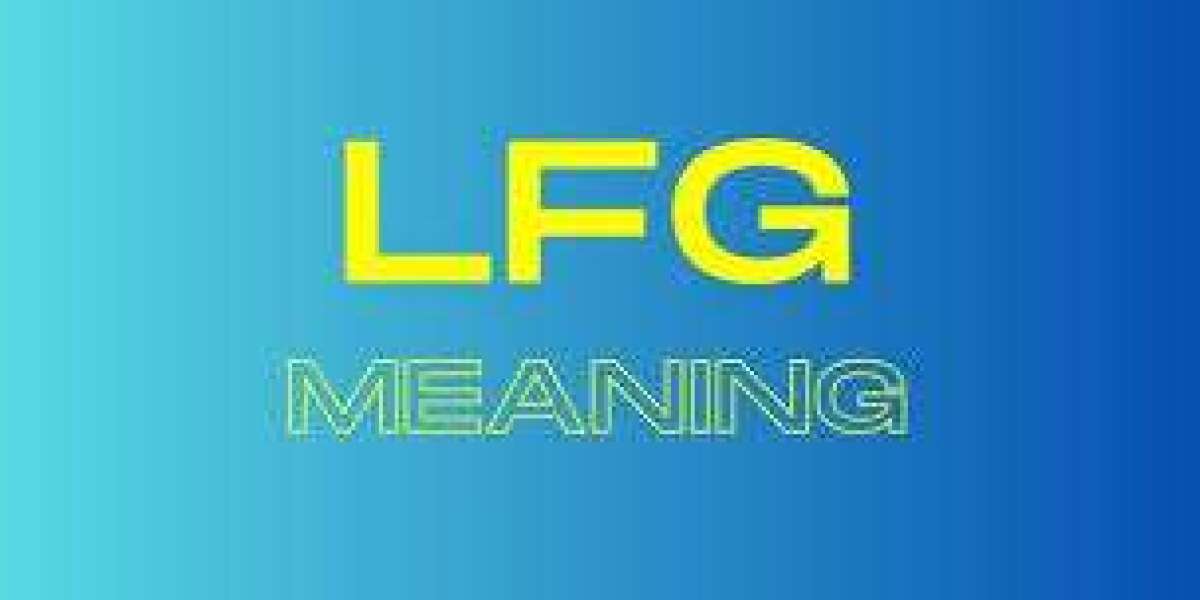 LFG Meaning: What It Stands For and How to Use It