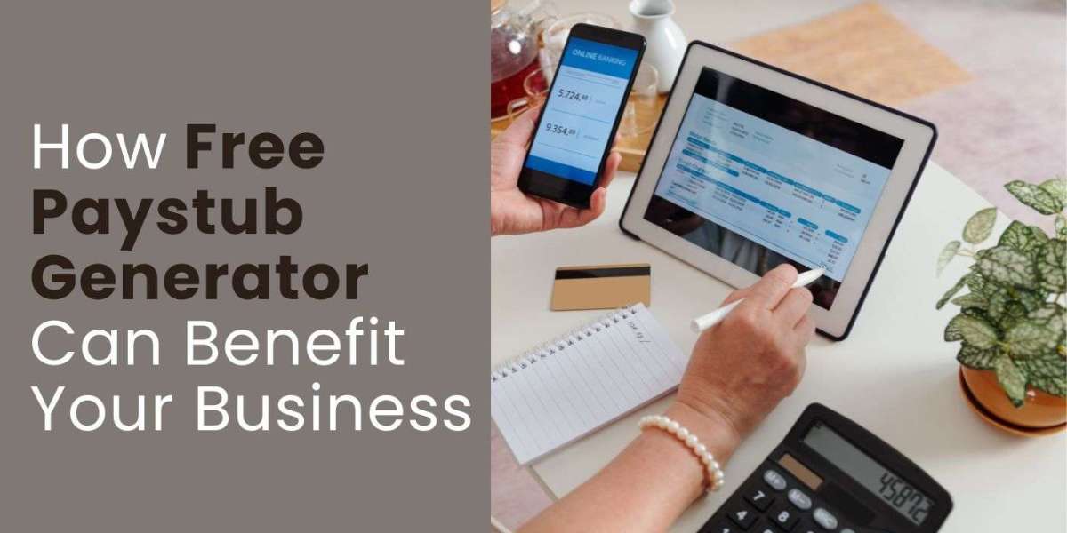 How Free Paystub Generator Can Benefit Your Business